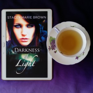 Darkness of Light, Stacey Maree Brown, Twisted Fairy Publishing, fantasy, YA, fantasy YA, Earl Grey Editing, tea, Shelley teacup