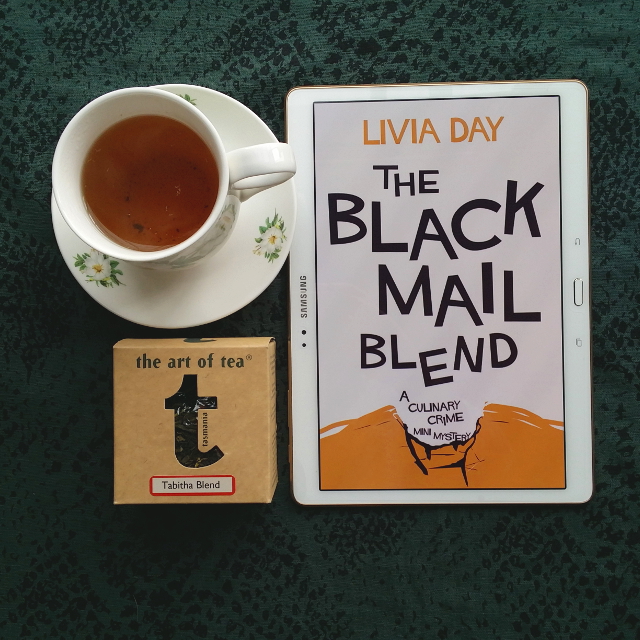 The Blackmail Blend, Livia Day, Cafe La Femme, the art of tea, Tabitha Blend, Earl Grey Editing, books and tea