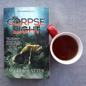 Corpselight, Angela Slatter, Verity Fassbinder, Earl Grey Editing, tea and books, books and tea, Australian fantasy