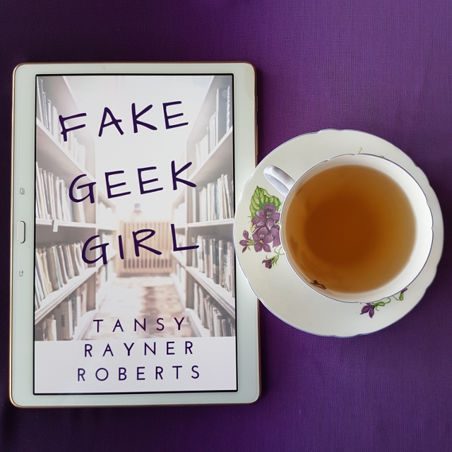Fake Geek Girl, Tansy Rayner Roberts, Belladonna University, Earl Grey Editing, books and tea, tea and books