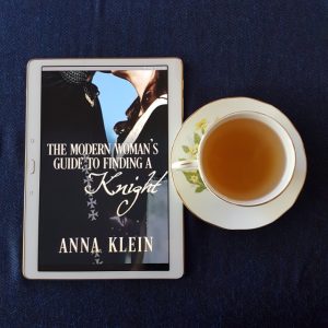 The Modern Woman's Guide to Finding a Knight, Anna Klein, Escape Publishing