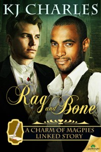 Rag and Bone, KJ Charles, Samhain Publishing, A Charm of Magpies, historical romance, fantasy, romance,