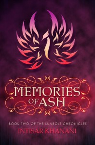 Memories of Ash, Intisar Khanani, The Sunbolt Chronicles, fantasy, YA