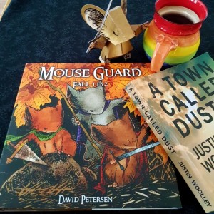 Bout of Books, A Town Called Dust, Justin Woolley, Mouse Guard, David Petersen, books and tea, Mouse Guard papercraft, papercraft, paper craft