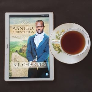 Wanted, A Gentleman, KJ Charles, historical romance, Earl Grey Editing, tea and books, books and tea.