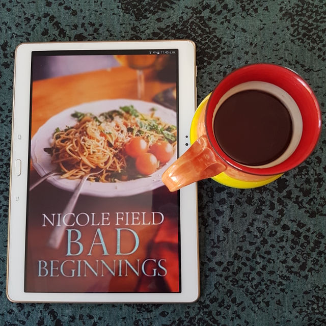 Bad Beginnings, Nicole Field, Less Than Three Press, Earl Grey Editing, books and tea, tea and books