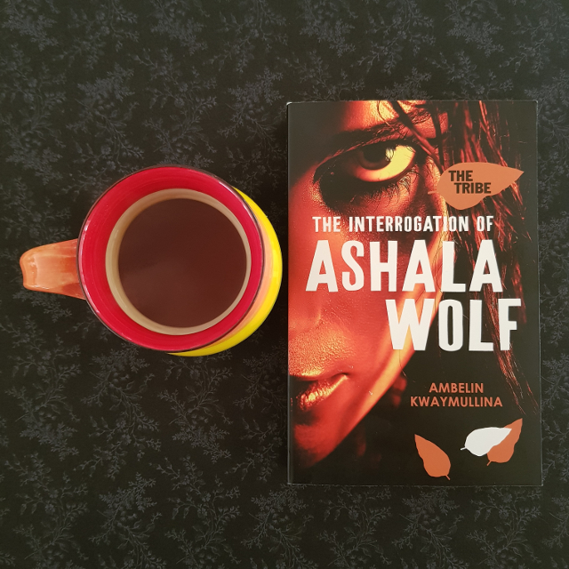 The Interrogation of Ashala Wolf, Ambelin Kwaymullina, Earl Grey Editing, tea and books, books and tea