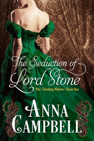 The Seduction of Lord Stone, Anna Campbell, The Dashing Widows, Regency romance, romance