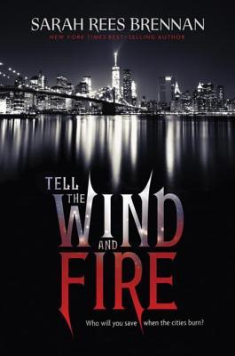 Tell the Wind and Fire, Sarah Rees Brennan, Clarion Books, Charles Dickes, A Tale of Two Cities, YA, Fantasy, dystopia