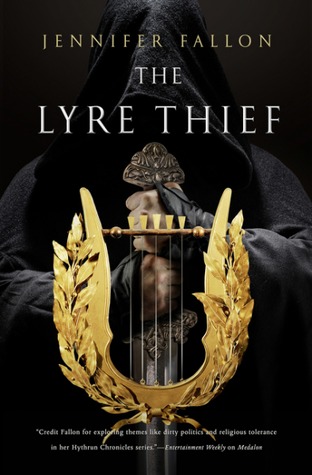 The Lyre Thief, Jennifer Fallon, Hythrun Chronicles, War of the Gods, HarperVoyager